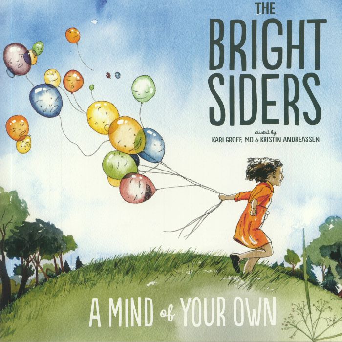 The Bright Siders A Mind Of Your Own