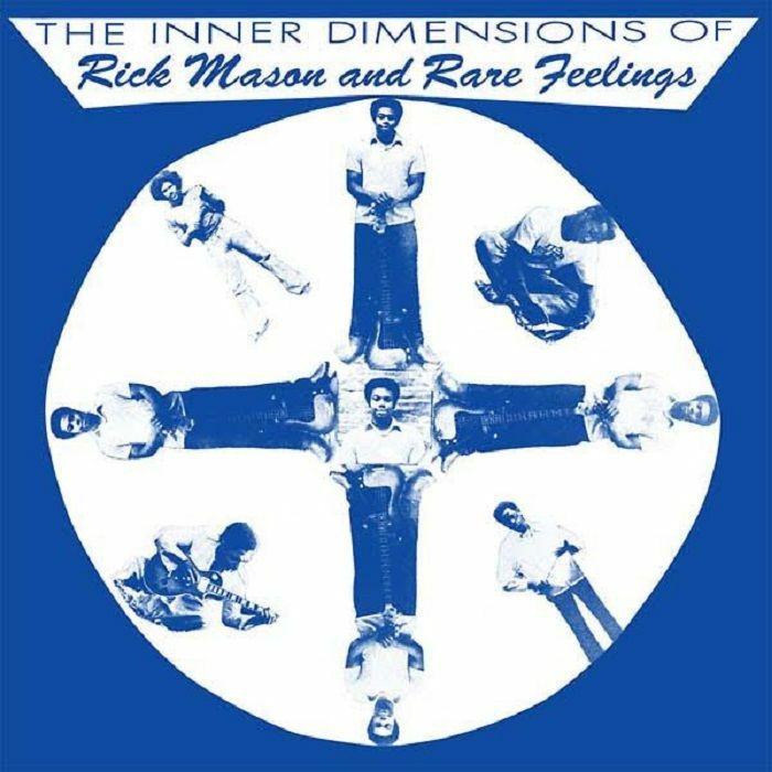 Rick Mason and Rare Feelings The Inner Dimensions Of
