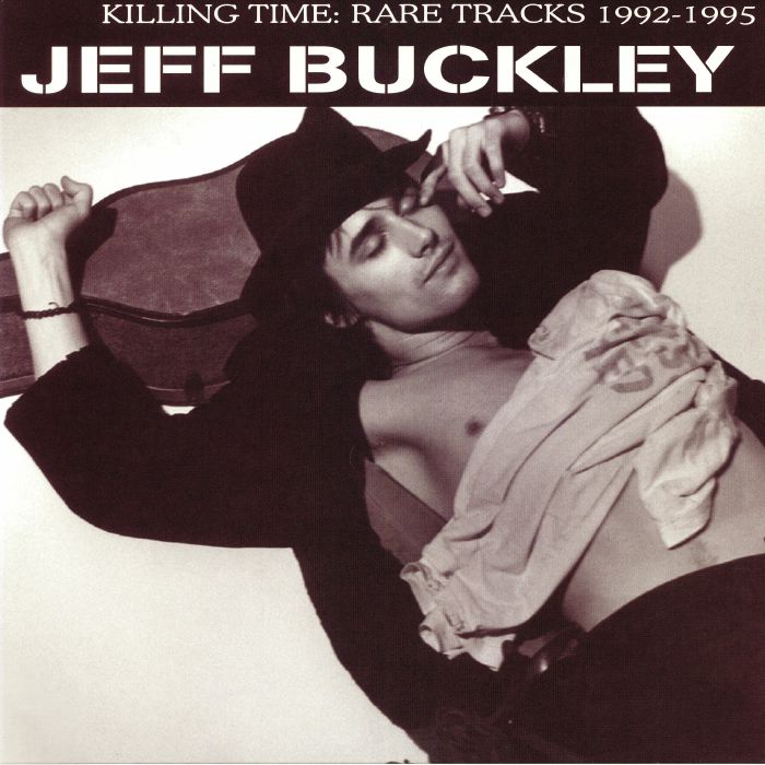 Jeff Buckley Killing Time: Rare Tracks 1992 1995