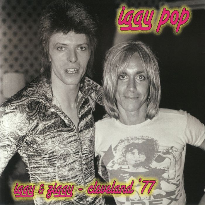 Iggy Pop | David Bowie – Iggy and Ziggy: Cleveland 77 vinyl cover