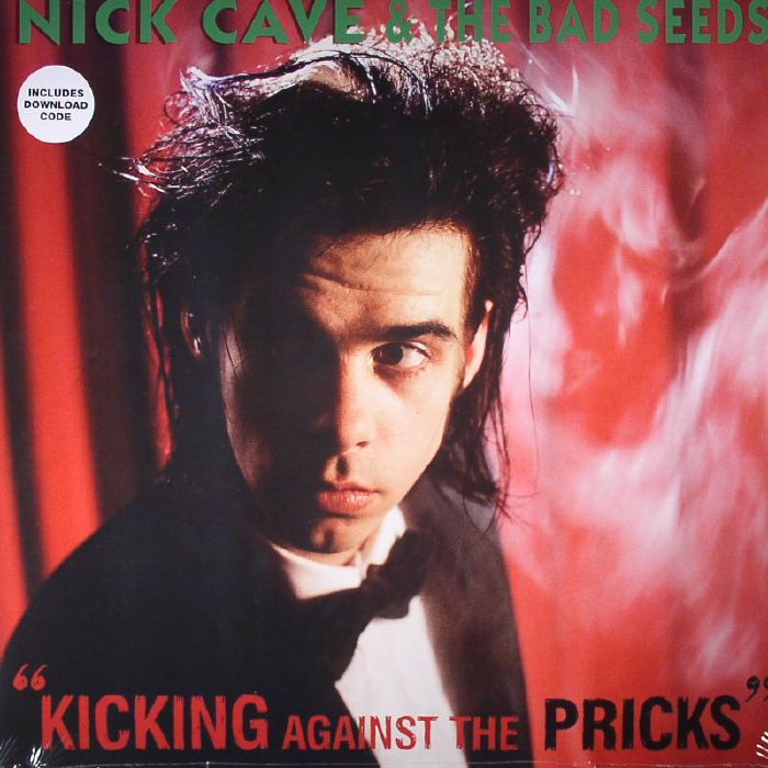Nick Cave and The Bad Seeds – Kicking Against The Pricks vinyl cover