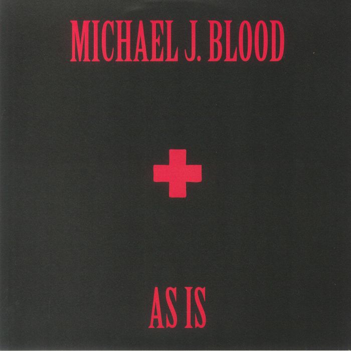 Michael J Blood As Is