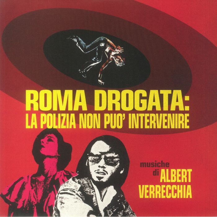 Albert Verrecchia – Roma Drogata: La Polizia Non Puo Intervenire (Soundtrack) vinyl cover
