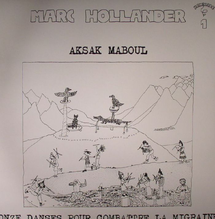 Marc Hollander | Aksak Maboul Onze Danses Pour Combattre La Migraine