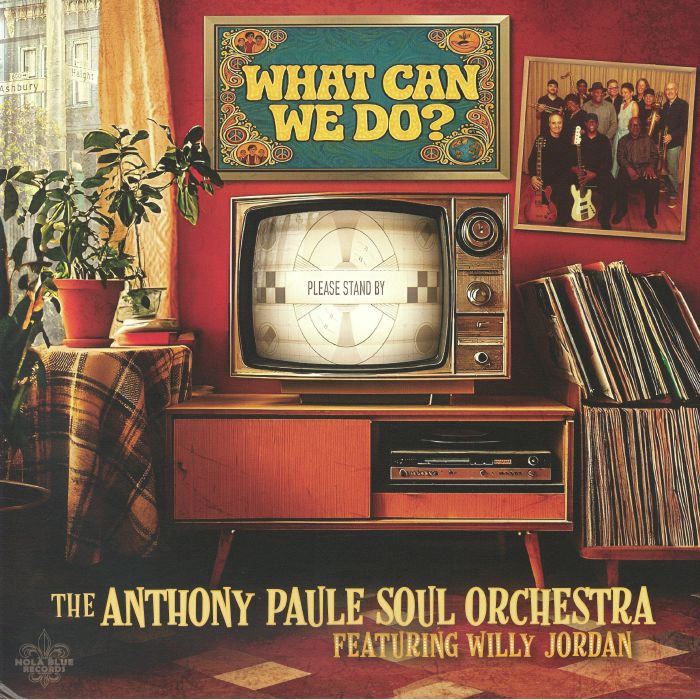The Anthony Paule Soul Orchestra | Willy Jordan – What Can We Do? vinyl cover