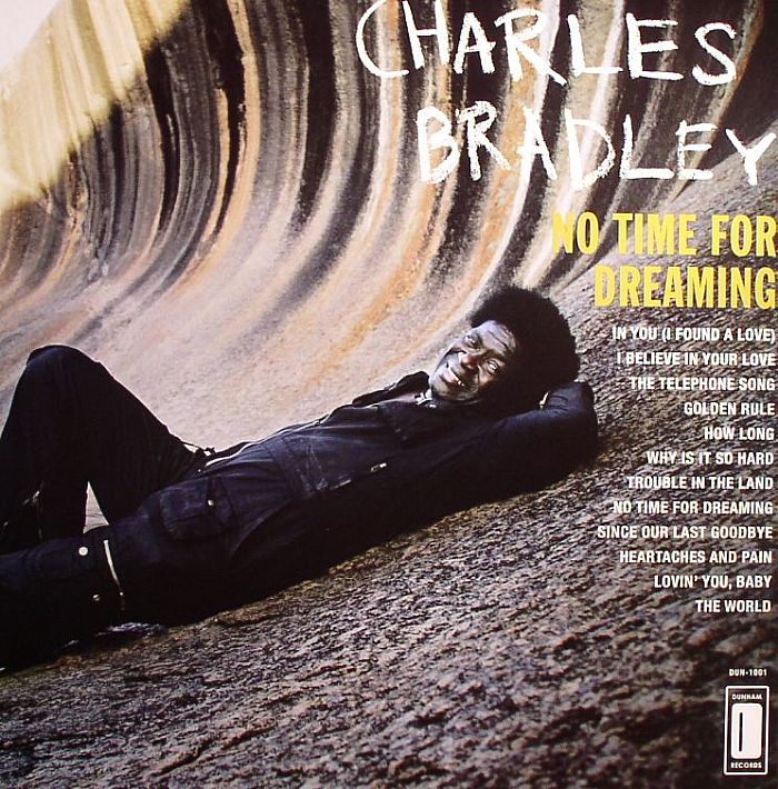 Charles Bradley No Time For Dreaming