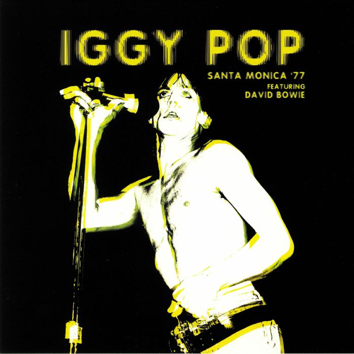 Iggy Pop | David Bowie Santa Monica 77