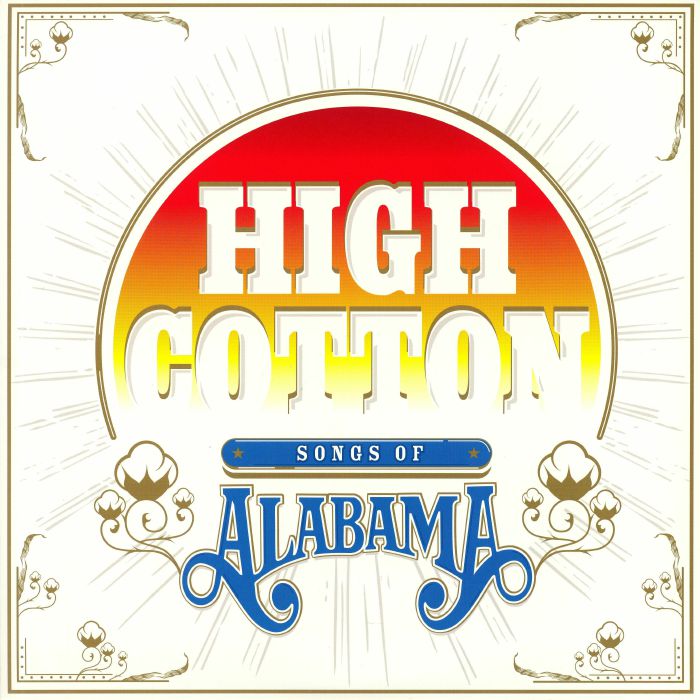 Various Artists High Cotton: A Tribute To Alabama