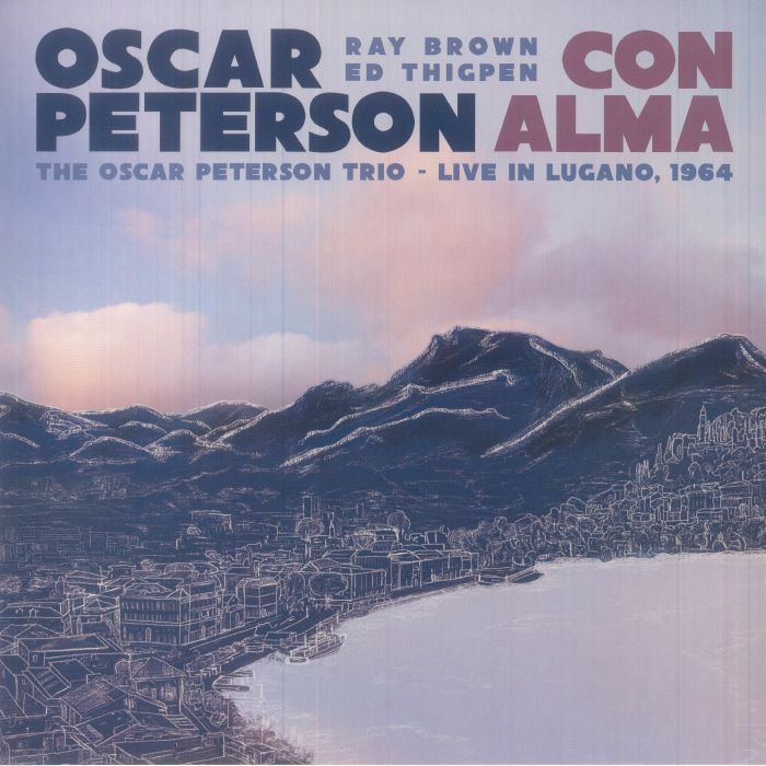 Oscar Peterson Con Alma: The Oscar Peterson Trio Live In Lugano 1964