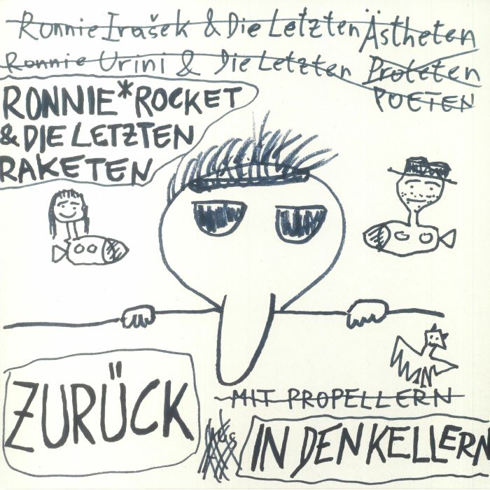 Ronnie Rocket and Die Letzten Raketen Zuruck In Den Kellern