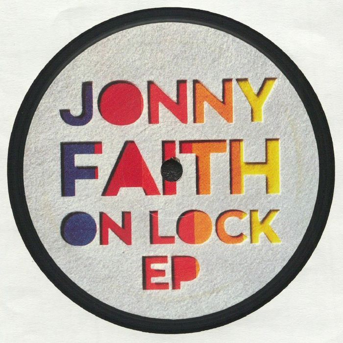 Jonny Faith – On Lock EP vinyl cover