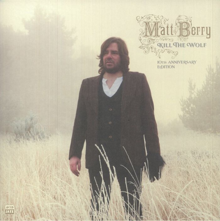 Matt Berry Kill The Wolf (10th Anniversary Deluxe Edition)