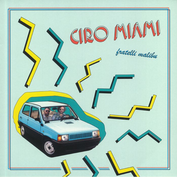 Fratelli Malibu – Ciro Miami vinyl cover