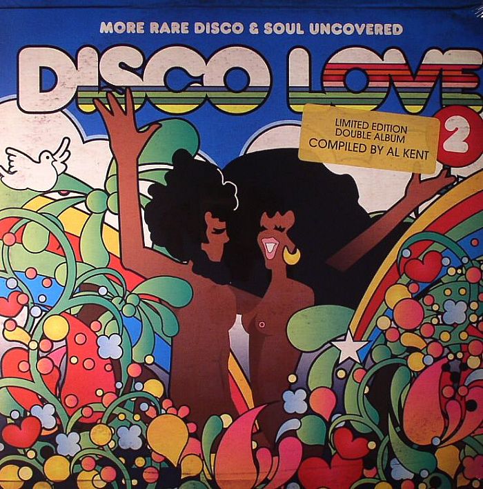 Al Kent Disco Love 2: More Rare Disco and Soul Uncovered