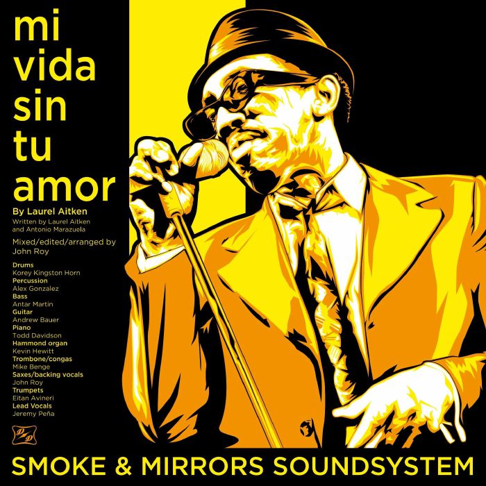 Smoke and Mirrors Soundsystem Mi Vida Sin Tu Amor