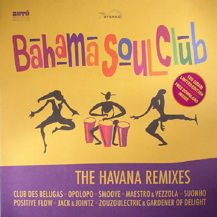 Bahama Soul Club The Havana Remixes