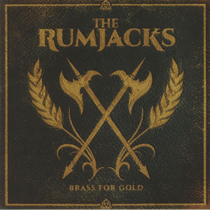 The Rumjacks Brass For Gold