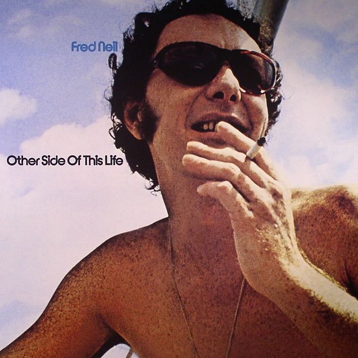Fred Neil Other Side Of This Life