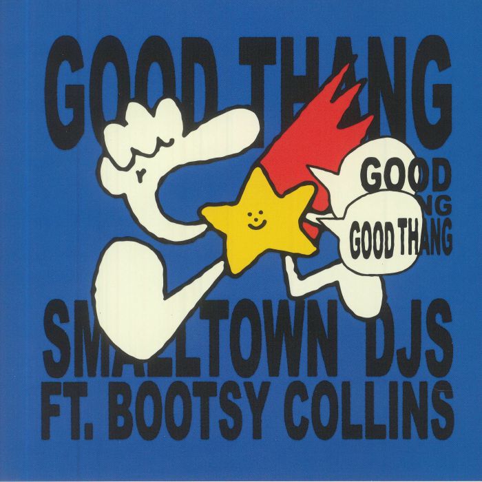 Smalltown Djs | Bootsy Collins Good Thang
