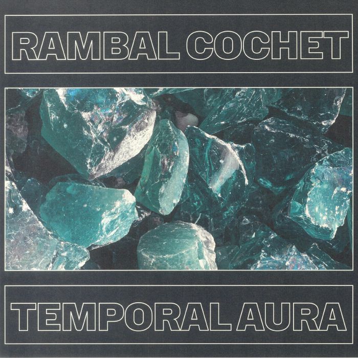 Rambal Cochet Temporal Aura