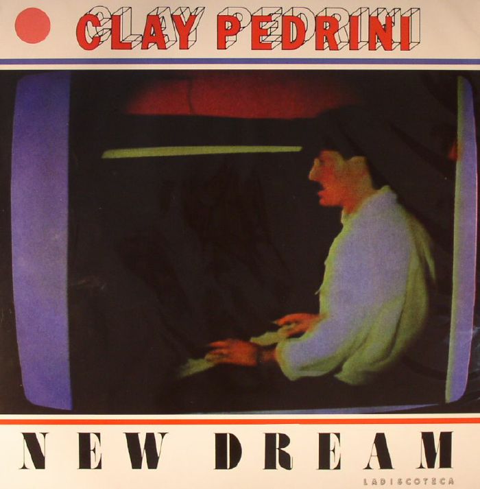 Clay Pedrini – New Dream (reissue) vinyl cover