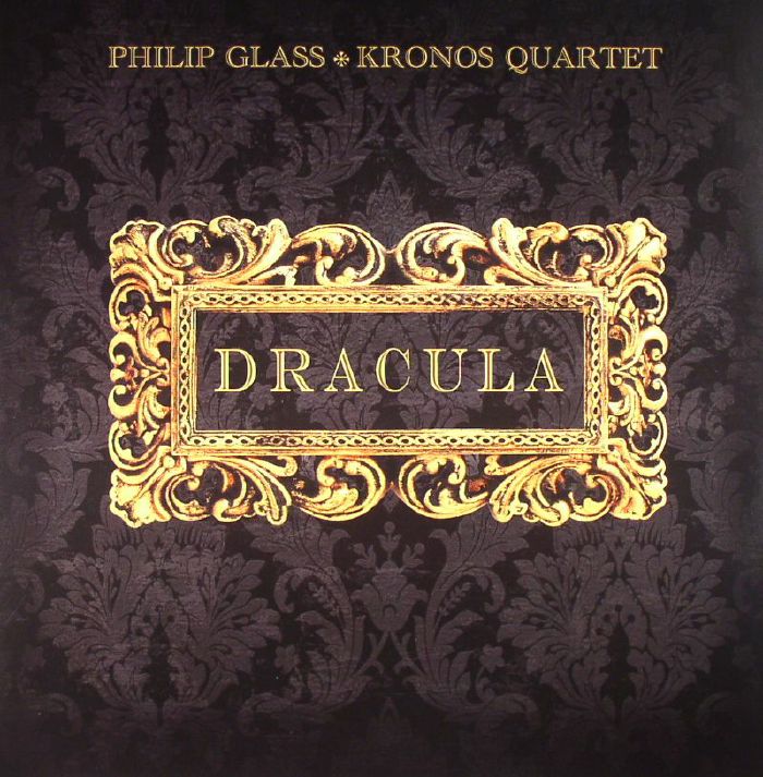 Philip Glass | Kronos Quartet Dracula (Soundtrack)