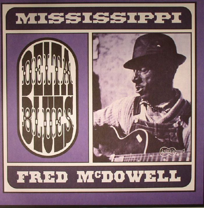 Fred Mcdowell Delta Blues (reissue)