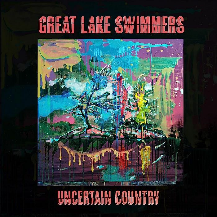 Great Lake Swimmers Uncertain Country