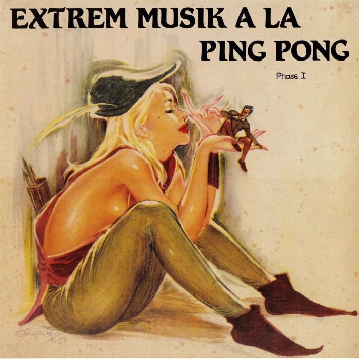 A La Ping Pong Extrem Musik A La Ping Pong Phase I (reissue)
