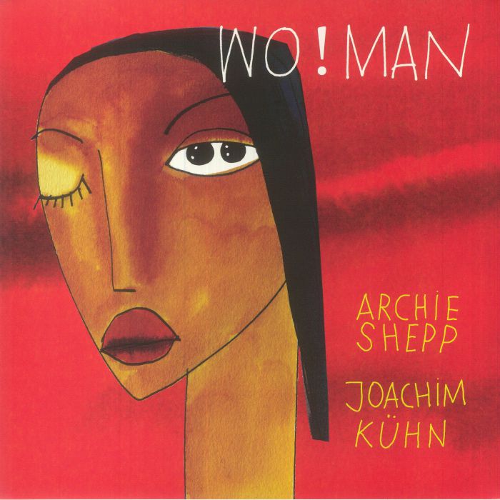 Archie Shepp | Joachim Kuhn Wo!man