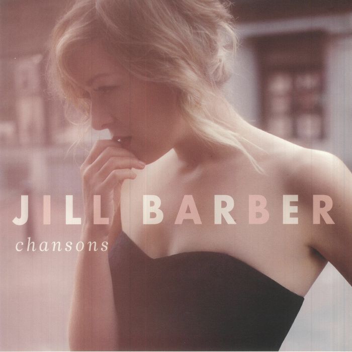 Jill Barber Chansons (10th Anniversary Edition)