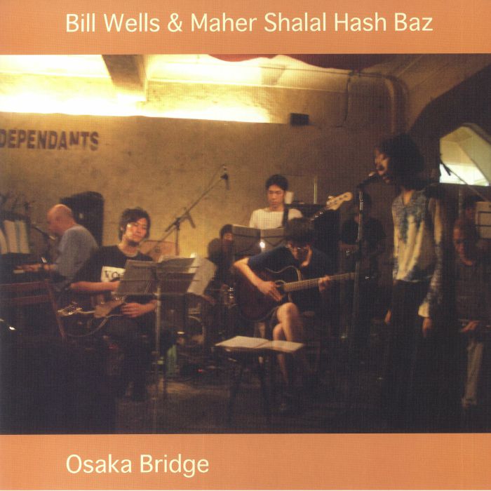 Bill Wells | Maher Shalal Hash Baz Osaka Bridge