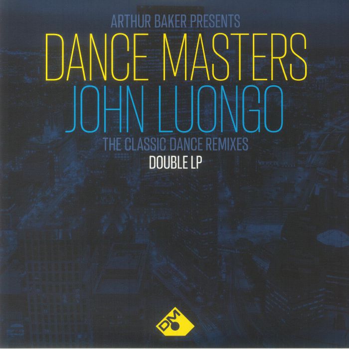 Various Artists Arthur Baker Presents Dance Masters: John Luongo