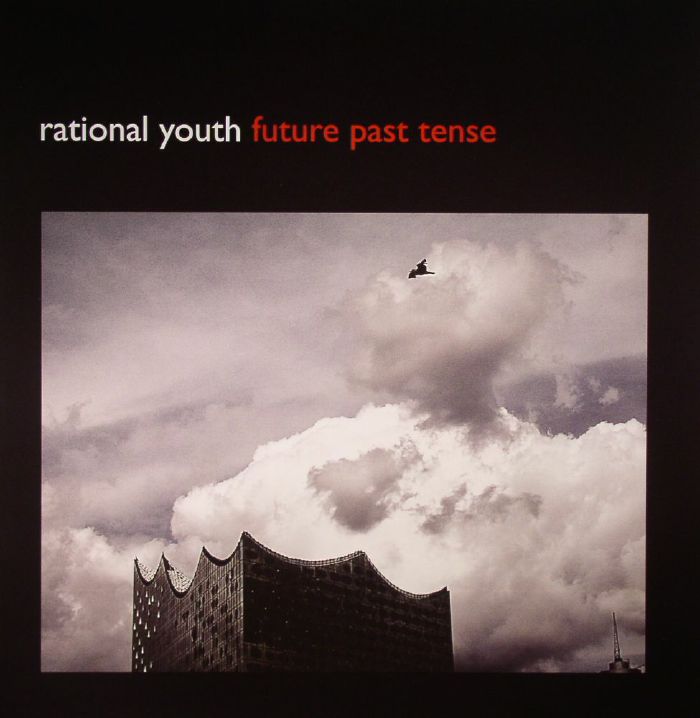 Rational Youth Future Past Tense