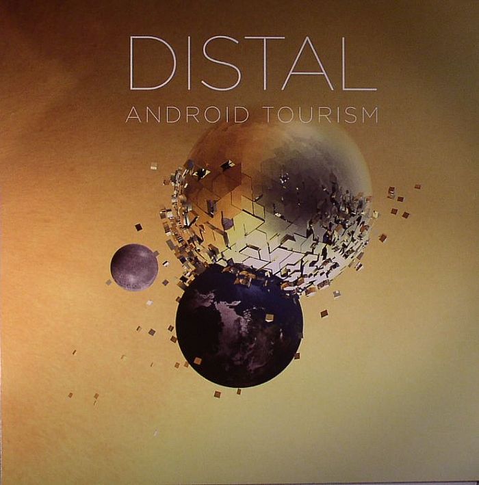 Distal Android Tourism 