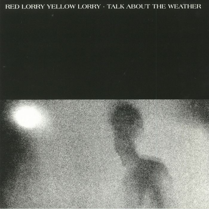 Red Lorry Yellow Lorry Talk About The Weather (Record Store Day 2018)