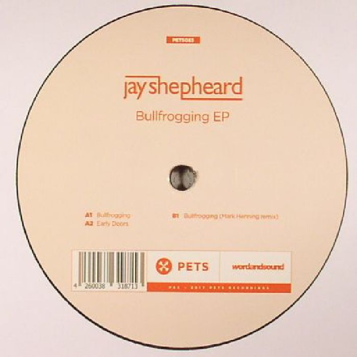 Jay Shepheard Bullfrogging EP