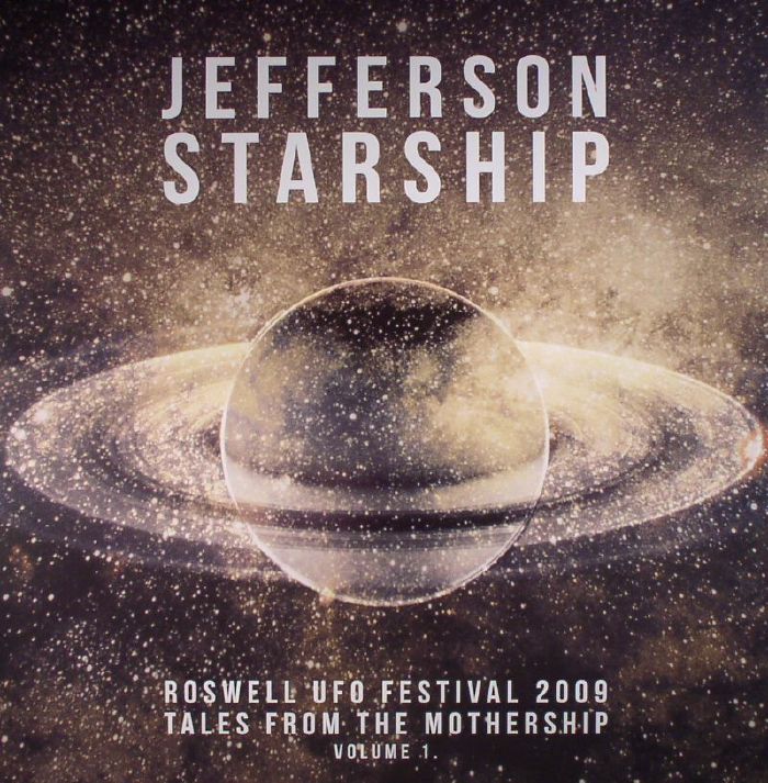 Jefferson Starship Tales From The Mothership Volume 1: Roswell UFO Festival 2009 (Record Store Day 2016)
