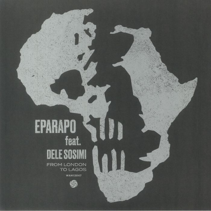 Eparapo | Dele Sosimi From London To Lagos (remixes)