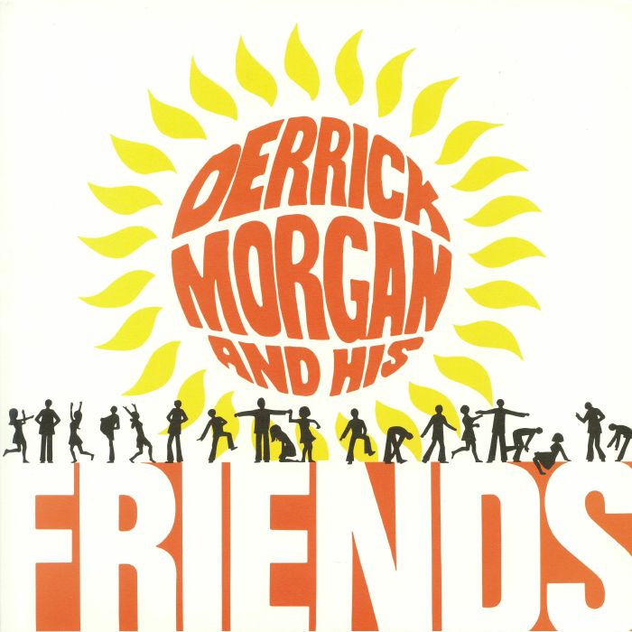 Derrick Morgan Derrick Morgan and His Friends