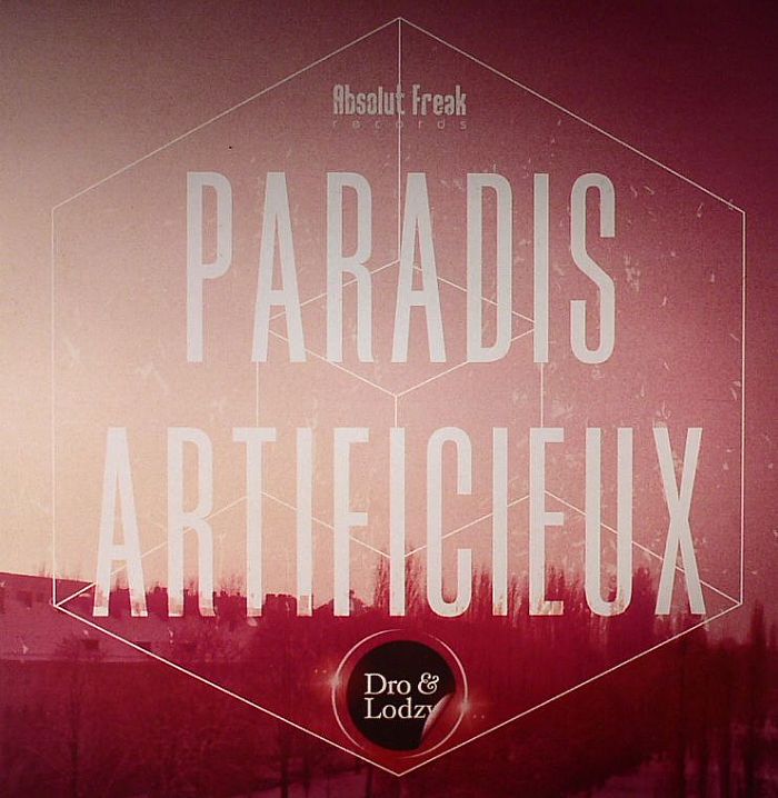 Dro and Lodzy Paradis Artificieux