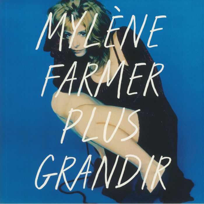 Mylene Farmer Plus Grandir Best Of 1987 1996