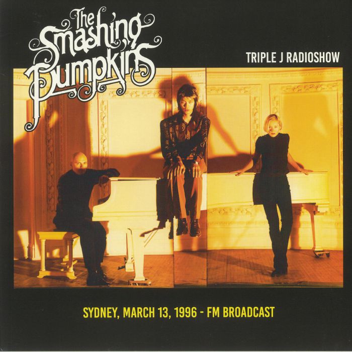 The Smashing Pumpkins Triple J Radioshow: Sydney March 13 1996 FM Broadcast