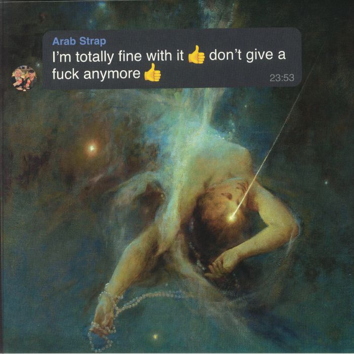 Arab Strap – Im Totally Fine With It Dont Give A Fuck Anymore vinyl cover