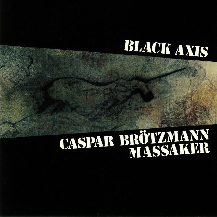Caspar Brotzmann Massaker Black Axis (remastered)