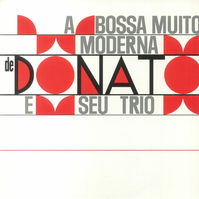 Joao Donato and Seu Trio A Bossa Muito Moderna