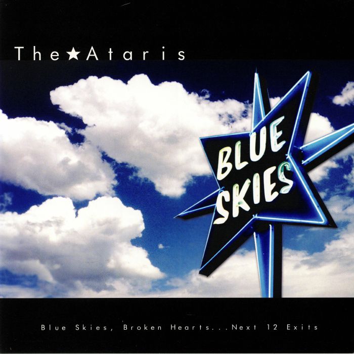 The Ataris – Blue Skies Broken Hearts Next 12 Exits vinyl cover