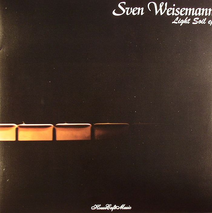 Sven Weisemann Light Soil EP