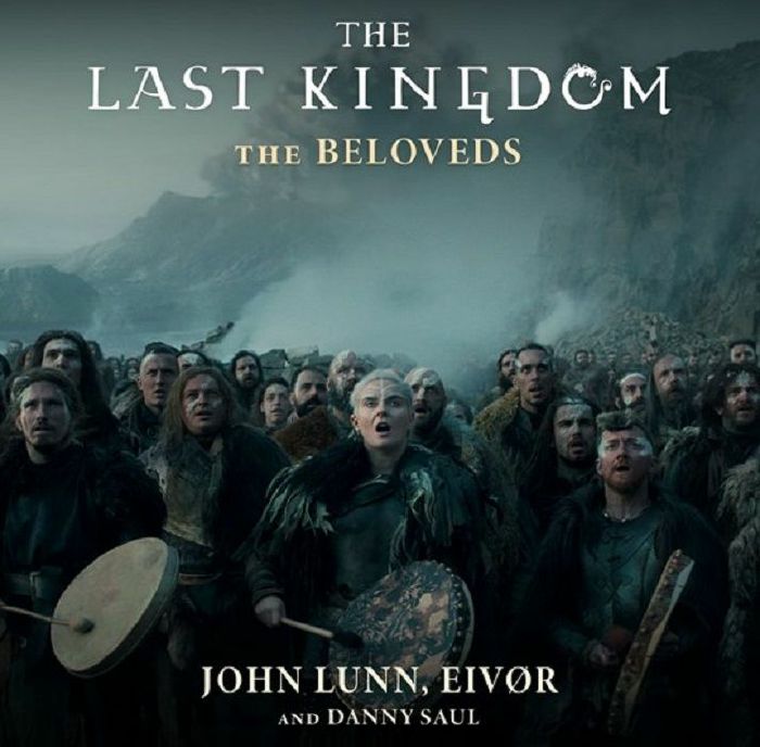 John Lunn | Eivor | Danny Saul The Last Kingdom: Destiny Is All (Soundtrack) (Record Store Day RSD 2023)