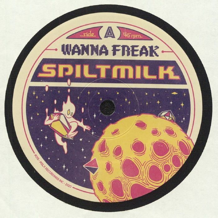 Spiltmilk Wanna Freak
